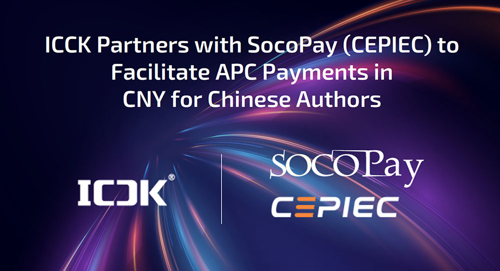 ICCK Partners with SocoPay (CEPIEC) to Facilitate APC Payments in CNY for Chinese Authors